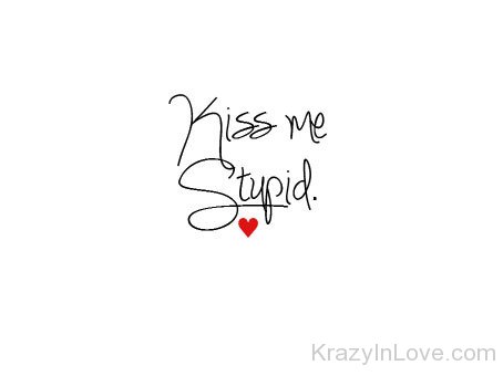 Kiss Me Stupid