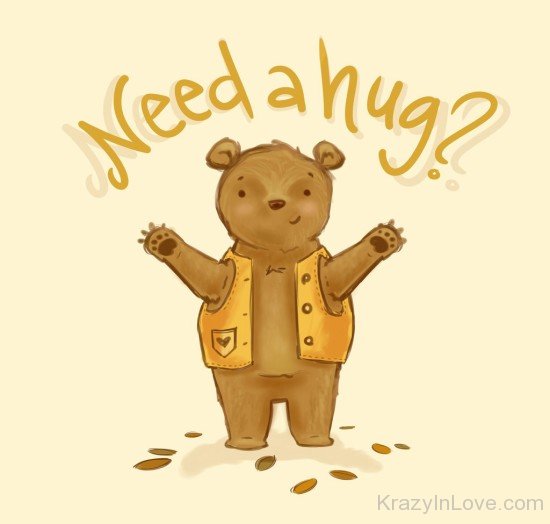 Need A Hug