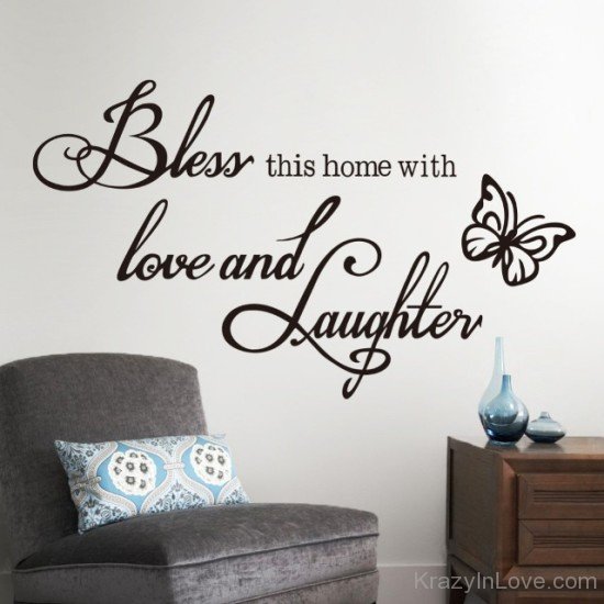 Bless This Home Wirh Love And Laughter