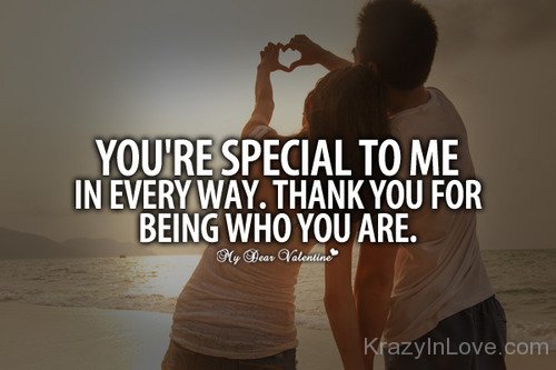 You're Special To Me In Every Way