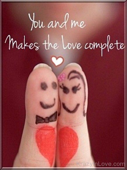 You And Me Makes The Love Complete