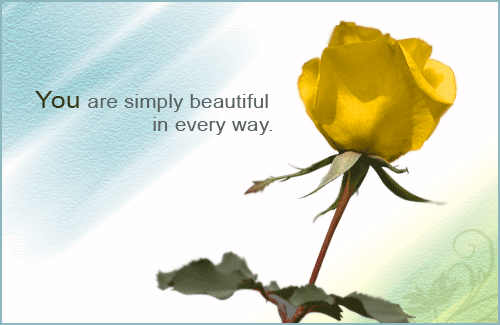 You Are Simply Beautiful In Every Way