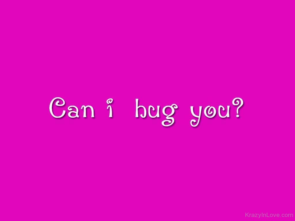 can-i-hug-you