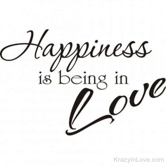 Happiness Is Being In Love-ag3