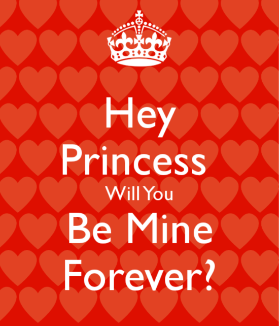 Hey Princess Will You Be Mine Forever-ag2