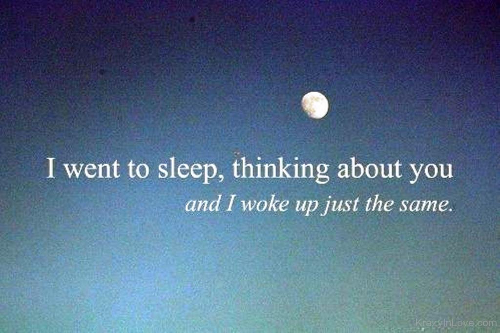 I Went To Sleep Thinking Of You