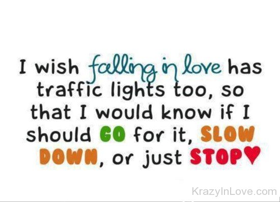 I Wish Falling In Love Has Traffic Lights Too-dcv319