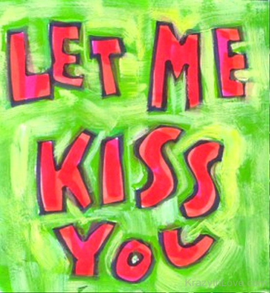 Let Me Kiss You-yup421