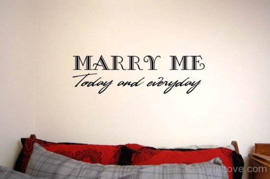 Marry Me Today And Everyday-ght914