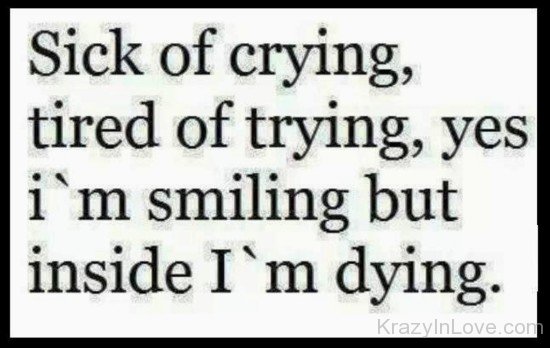 Sick Of Crying,Tired Of Trying-hnm319