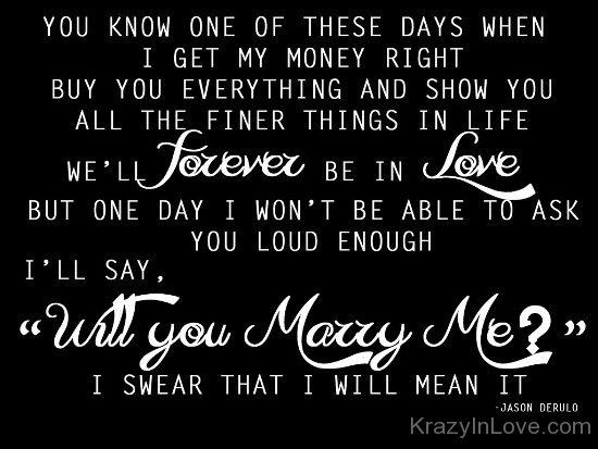 Will You Marry Me I Swear That I Will Mean It