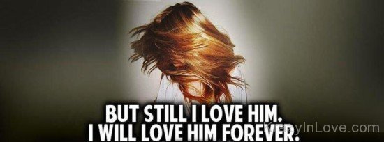 But Still I Love Him-qw102