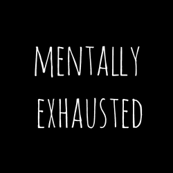 Mentally Exhausted-yt545