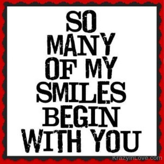 So Many Of My Smiles Begin With You-um719