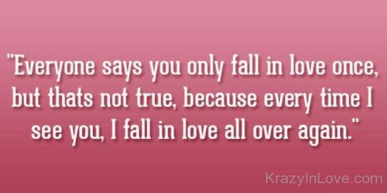 Everyone Says You Only Fall In Love Once-tr507