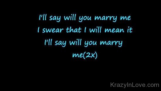 I'll Say Will You Marry Me-xq104