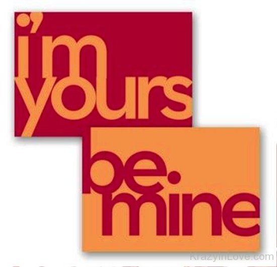 I'm Yours Be Mine-rh412