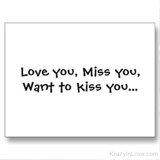 Love You,Miss You,Want To Kiss You-gb742