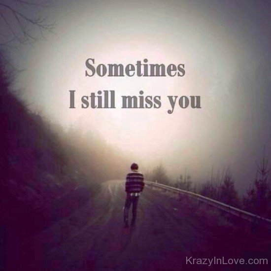Sometimes I Still Miss You-gb757