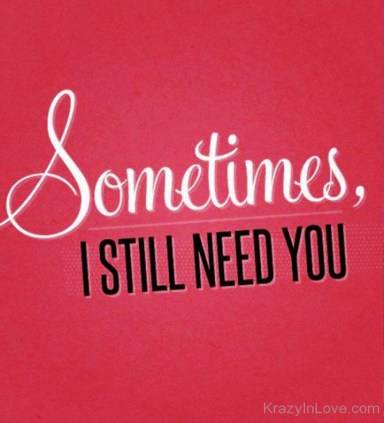 Sometimes,I Still Need You-dx224