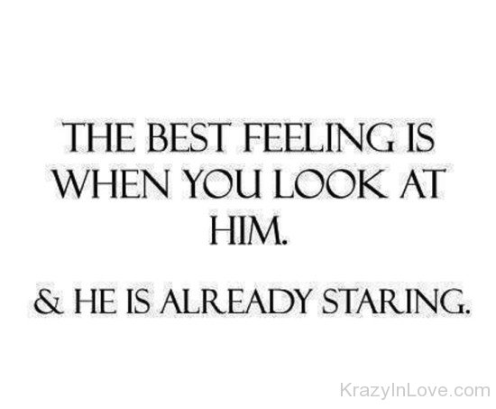 The Best Feeling Is When You Look At Him-yn914