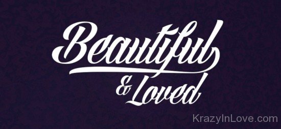 Beautiful And Loved-rew202