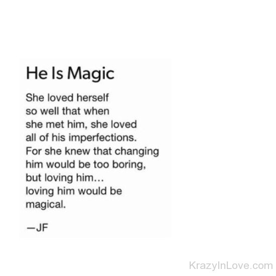 He Is Magic She Loved Herself-rcv605