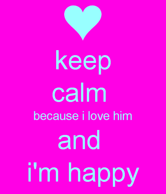 Keep Calm Because I Love Him-unb525