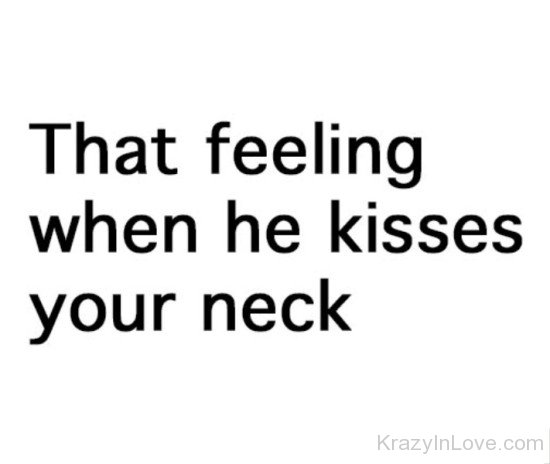 That Feeling When He Kisses Your Neck-qaz330