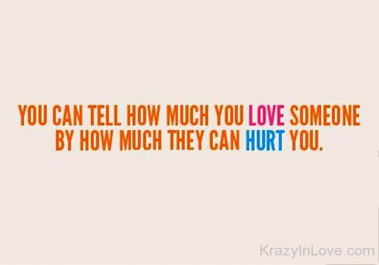 You Can Tell How Much You Love Someone-tre245