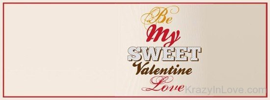 Be My Sweet Valentine Love-ybn605