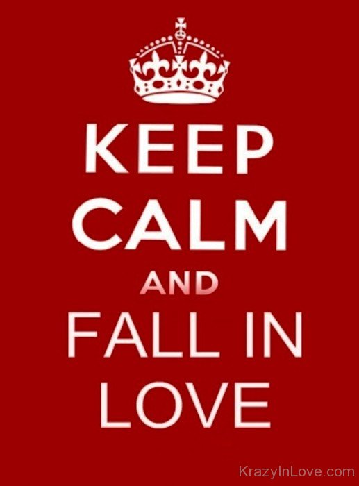 Keep Calm And Fall In Love-ikm236