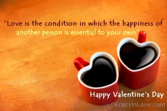 Love Is The Condition Happy Valentine's Day-edc446