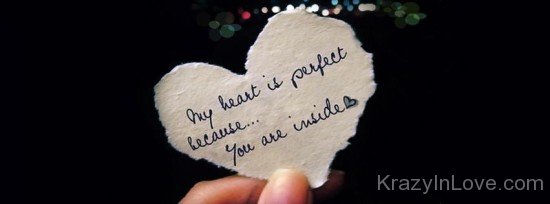 My Heart Is Perfect Because You Are Inside-ybn647