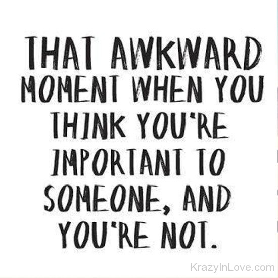 That Awkward Moment When You Think-qac470