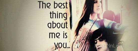 The Best Thing About Me Is You-ybn655