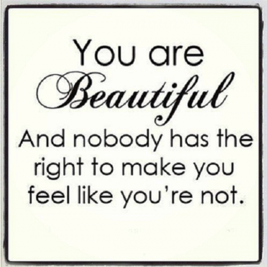 You Are Beautiful And Nobody Has The Right-ybe2054