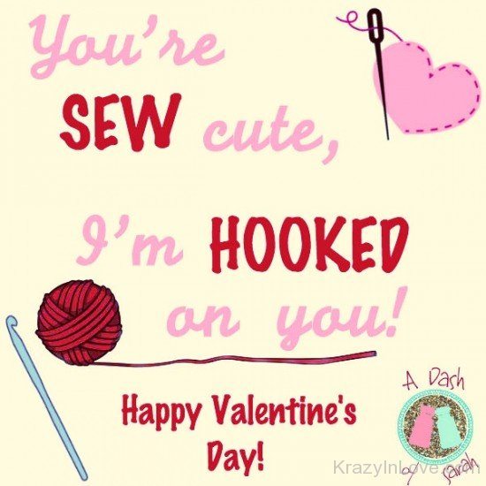 You're Sew Cute,I'm Hooked On You-edc464