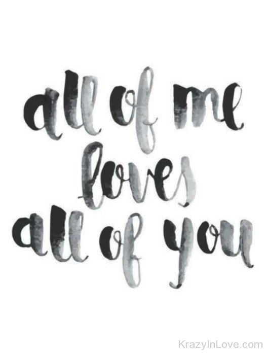 All Of Me Loves All Of You-tgb67004