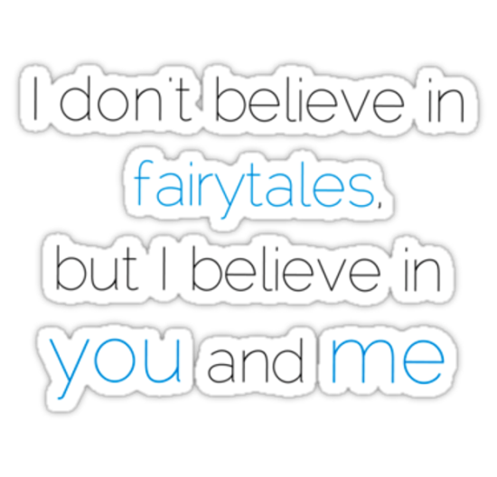 I Don't Believe In Fairytales-ghh9710