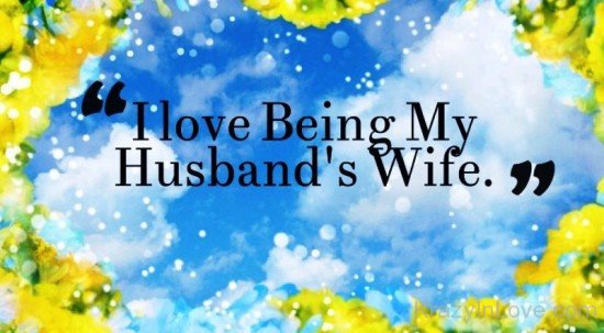 I Love Being My Husband's Wife-rbb612