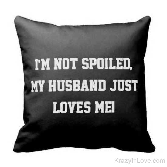 I'm Not Spoiled-rbb620