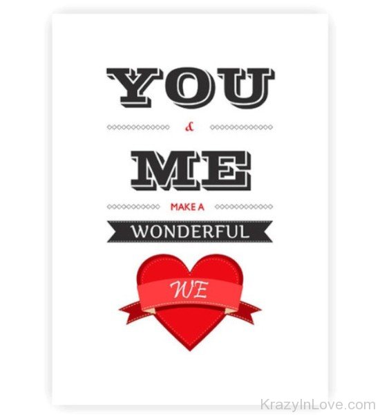 You And Me Make A Wonderful We-ghh9745